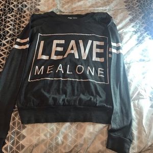 Long sleeve leave me alone shirt